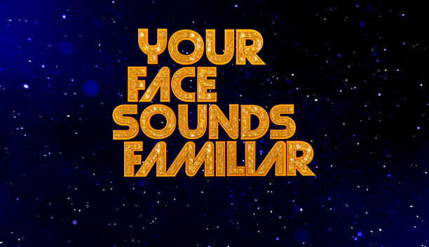 YOUR FACE SOUNDS FAMILIAR